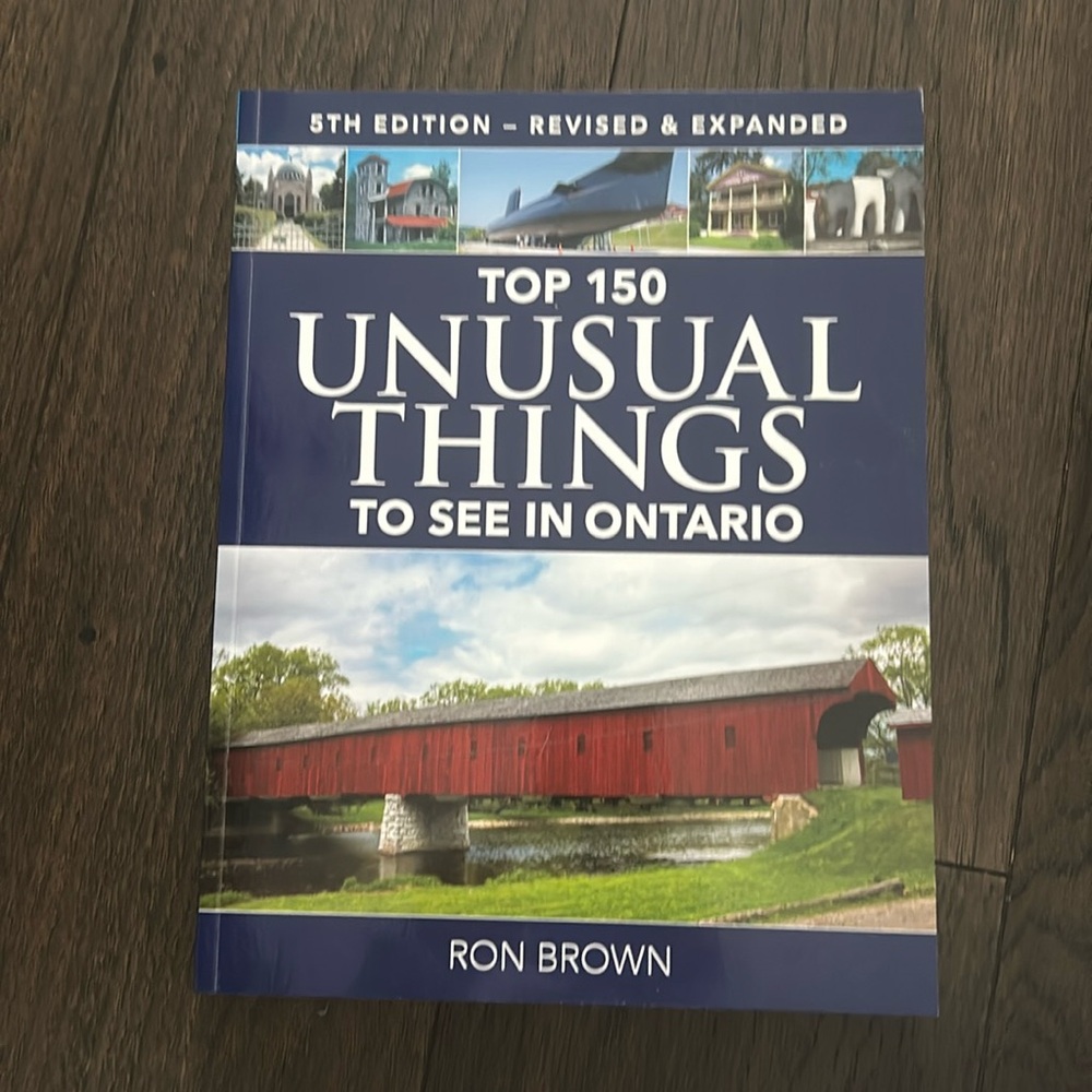 Top 150 unusual things to see in Ontario